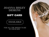 A gfit card for Joanna Bisley Designs Bridal Accessories in Canada and the USA.